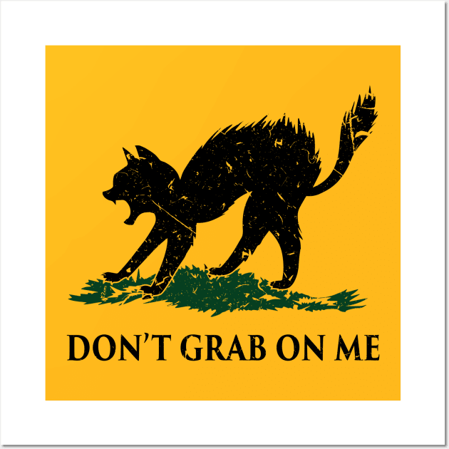 DON'T GRAB ON ME Wall Art by eespinoza92